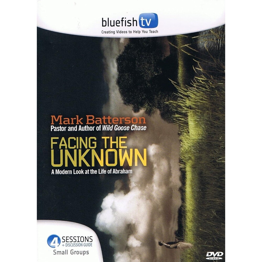 Facing the Unknown-Bluefish TV - DVD By Mark Batterson -